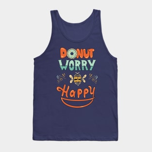 Donut worry be happy Tank Top